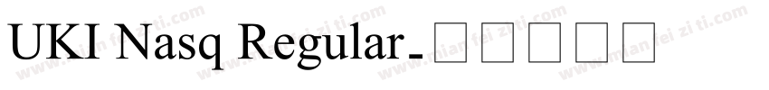 UKI Nasq Regular字体转换